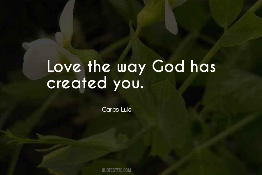 God Created You Quotes #678943