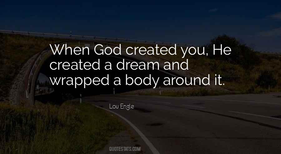 God Created You Quotes #840311