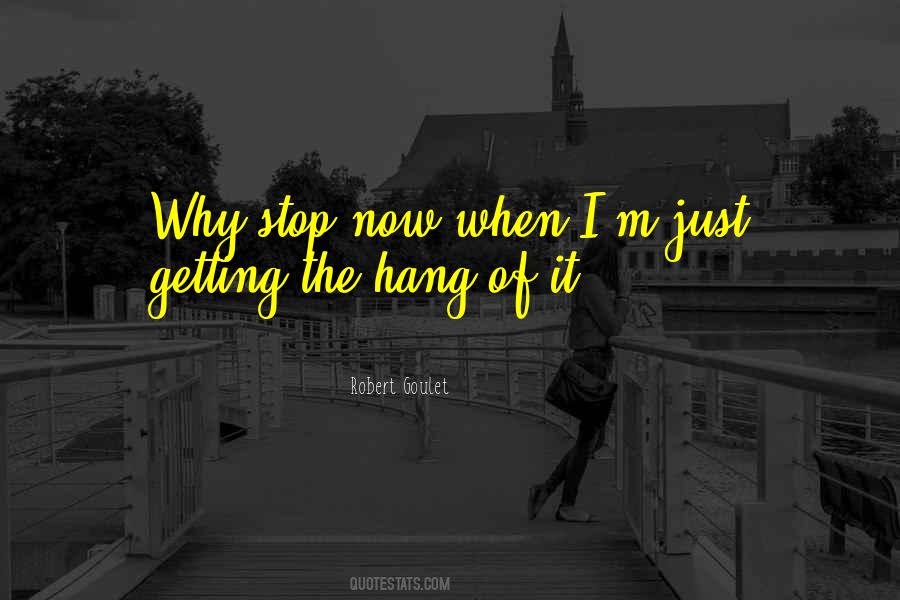 Why Stop Quotes #561311