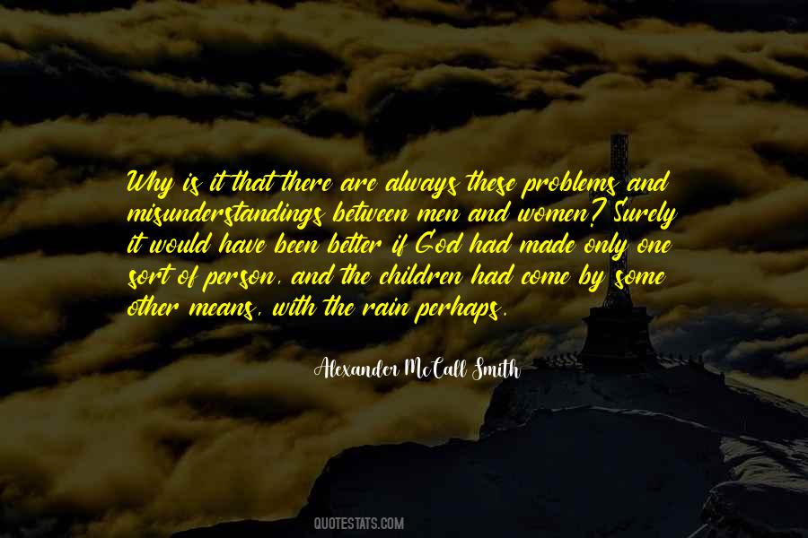 God Is In The Rain Quotes #1849677
