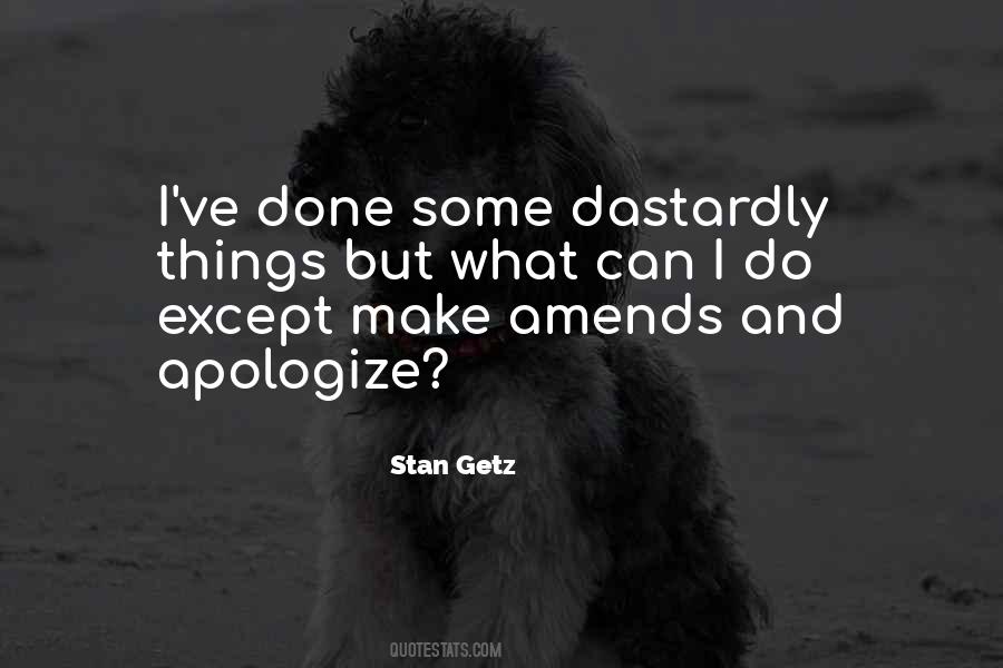 Done Apologizing Quotes #1682541
