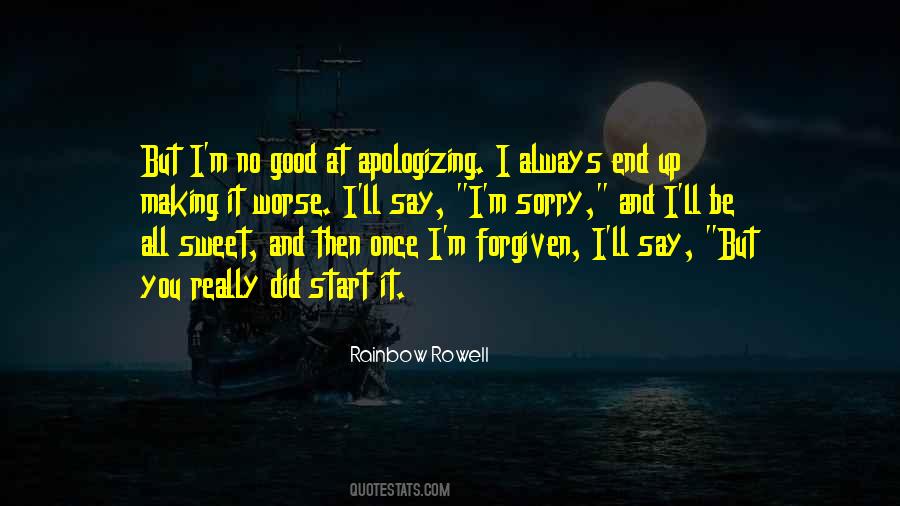 Done Apologizing Quotes #197790