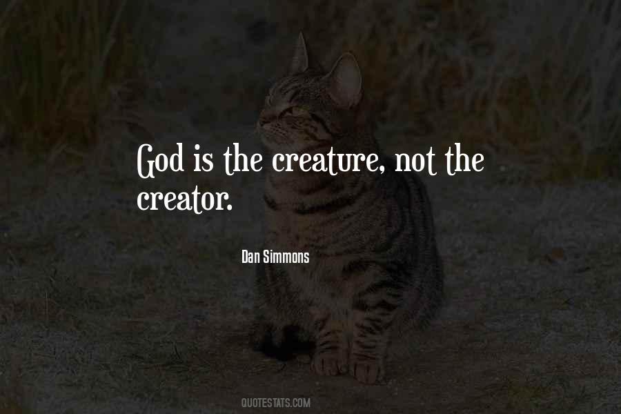 God Creature Quotes #768643