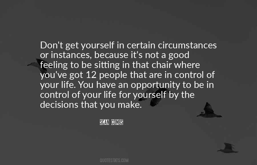 Be In Control Of Your Life Quotes #1498001