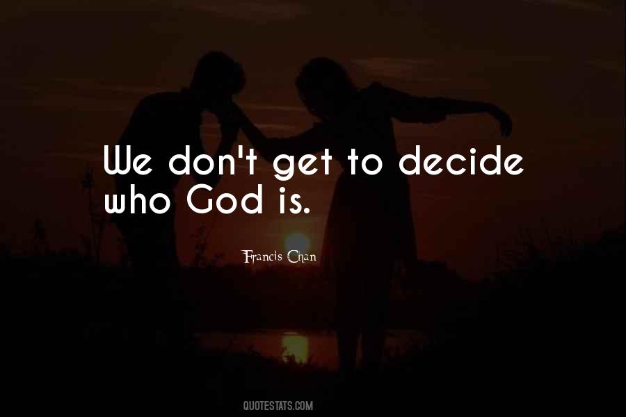 God Decide Quotes #250203