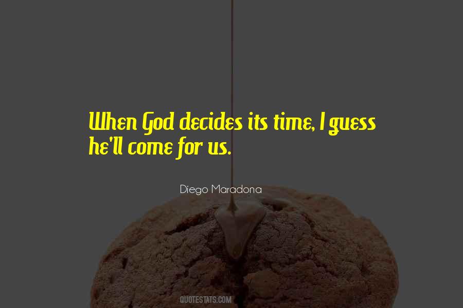 God Decides Quotes #825854