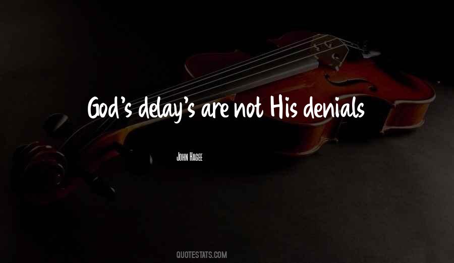 God Delay Quotes #1428930