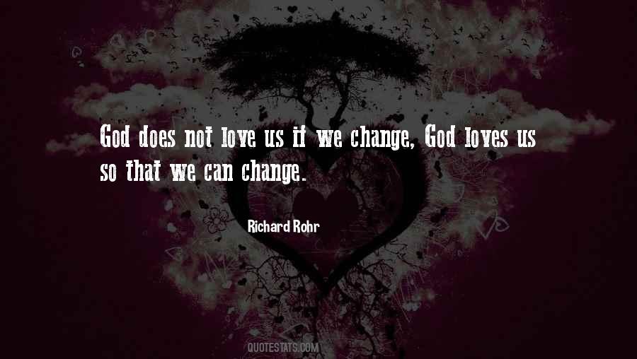 God Does Not Change Quotes #1005600