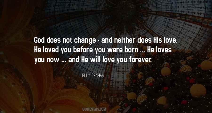 God Does Not Change Quotes #1391654