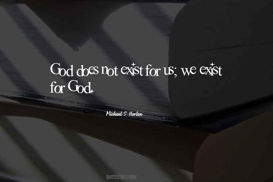 God Does Not Exist Quotes #1468354