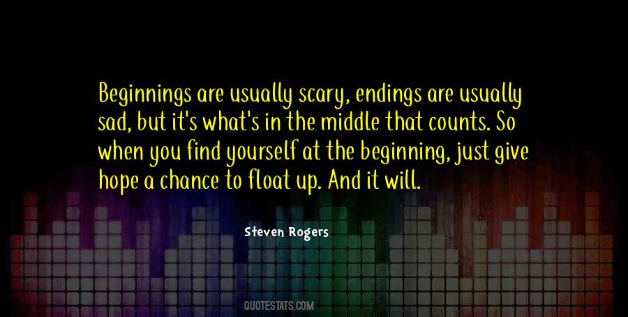 Beginnings Are Usually Scary Quotes #474270
