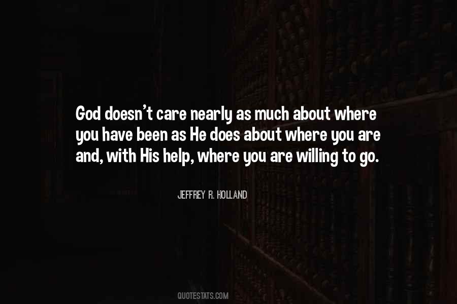 God Doesn't Care Quotes #435626