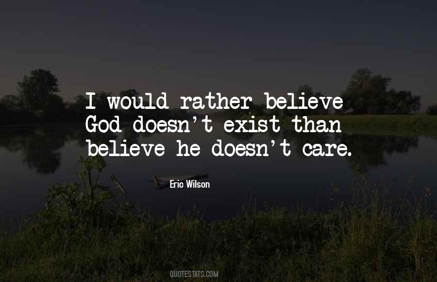 God Doesn't Care Quotes #459648