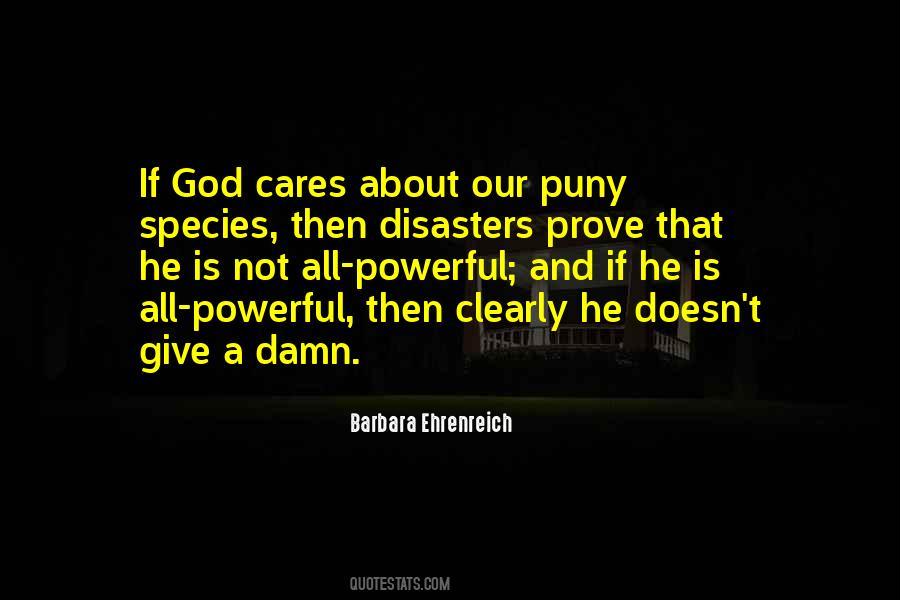 God Doesn't Care Quotes #710947