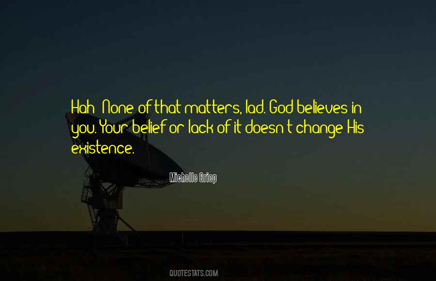 God Doesn't Change Quotes #138004