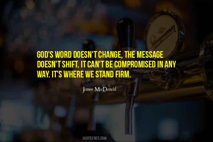 God Doesn't Change Quotes #845108