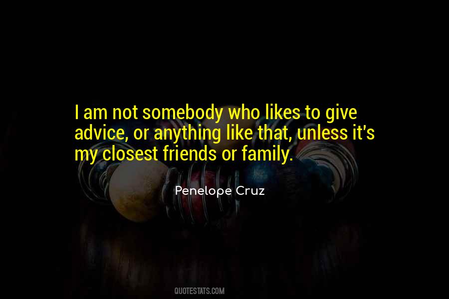 Family Or Friends Quotes #206299