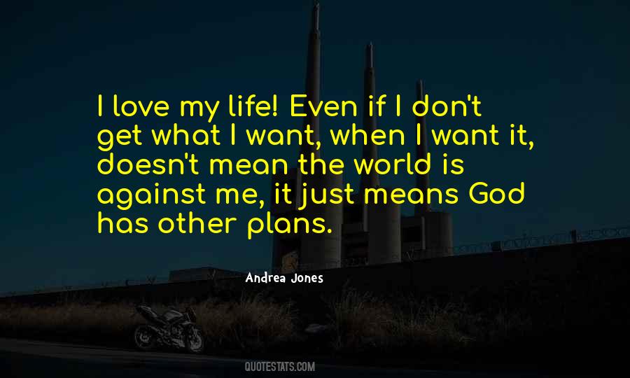 God Doesn't Love Me Quotes #153698