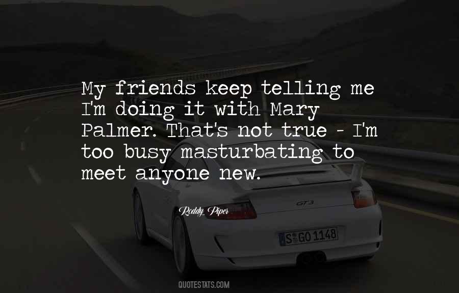I M Too Busy Quotes #1496017