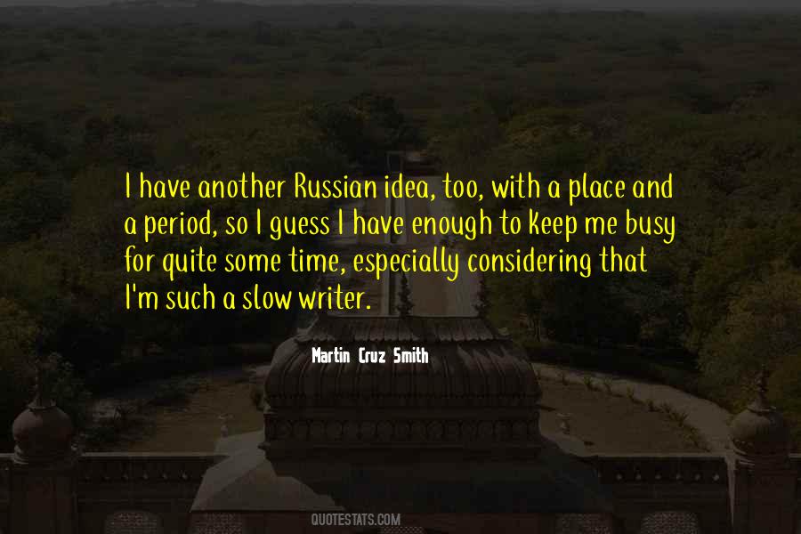 I M Too Busy Quotes #153762