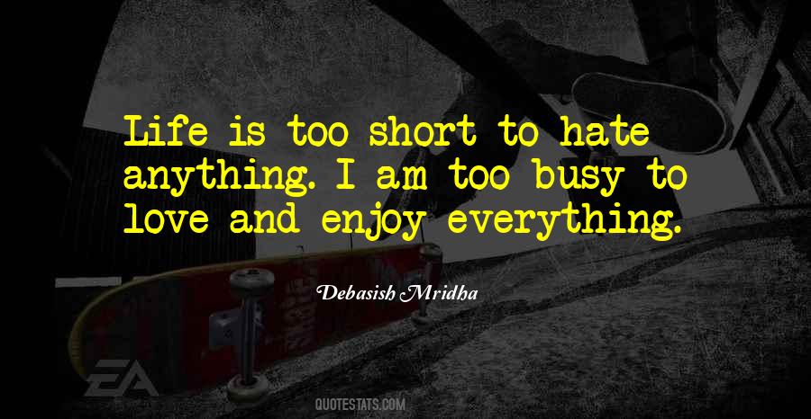 I M Too Busy Quotes #1584826