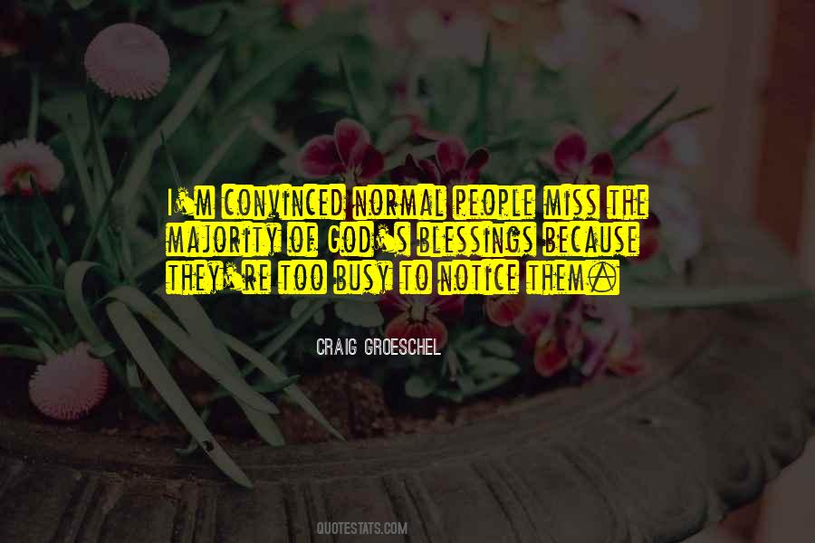 I M Too Busy Quotes #1652886