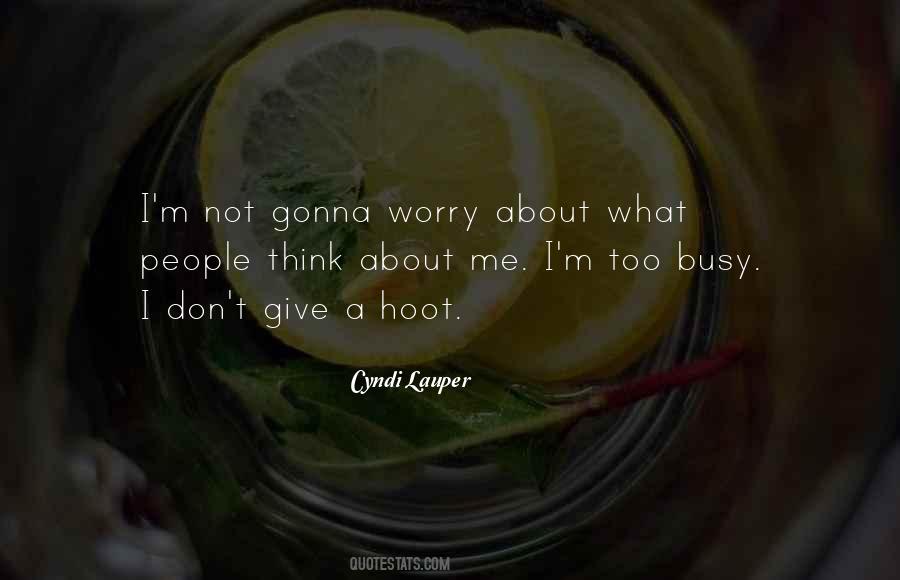 I M Too Busy Quotes #497917