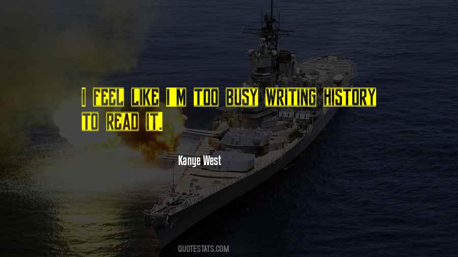 I M Too Busy Quotes #537332