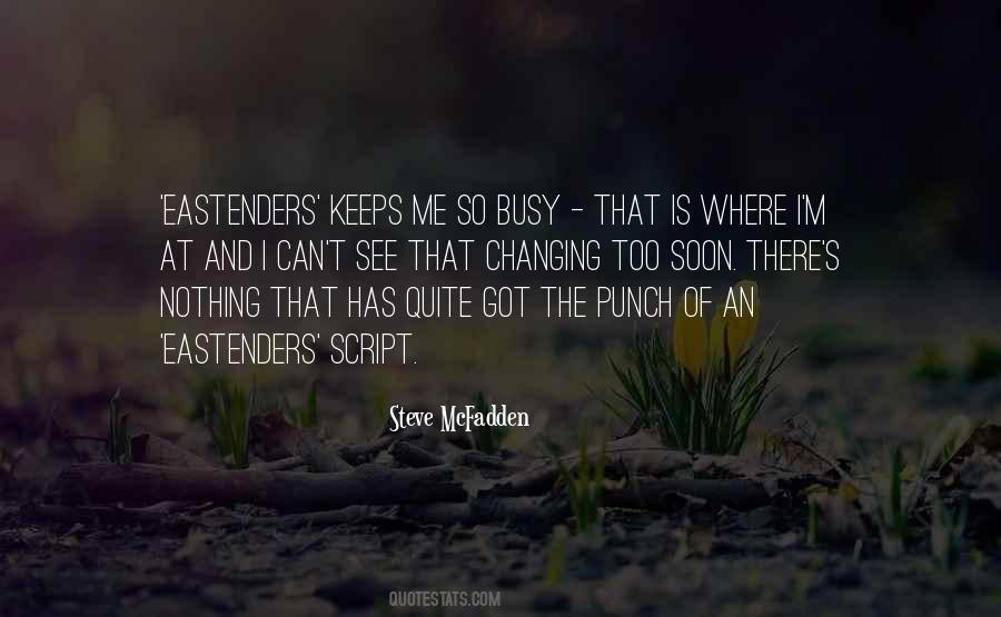 I M Too Busy Quotes #768721