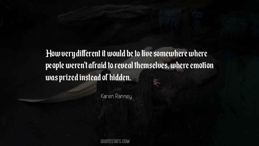 People Reveal Themselves Quotes #232654