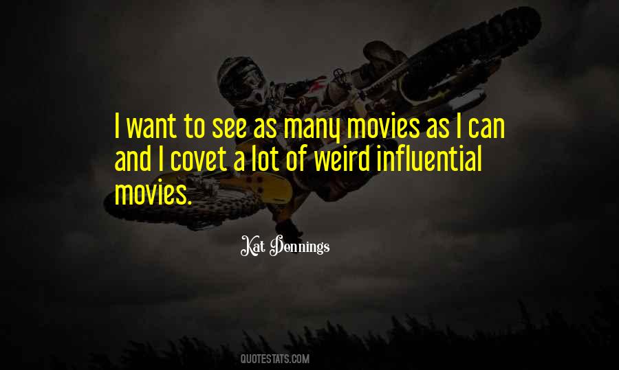 Influential Movies Quotes #1854632