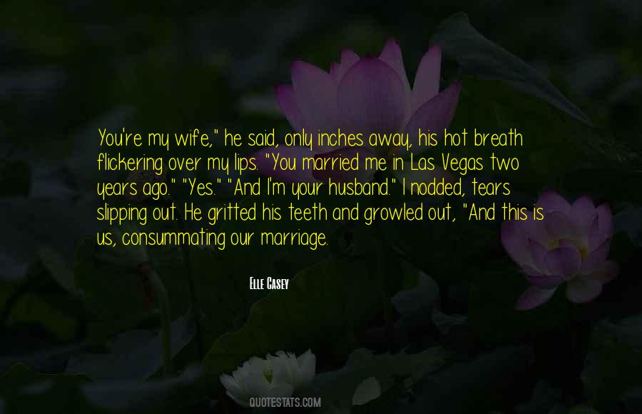 Married In Vegas Quotes #1103810