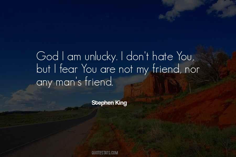 I Am Unlucky Quotes #181876
