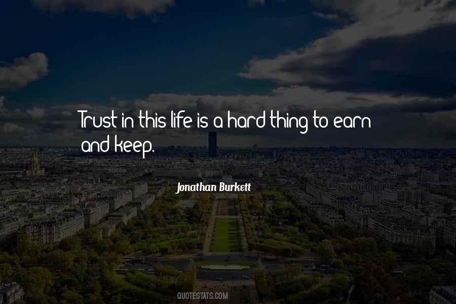 Is Hard To Trust Quotes #1238004