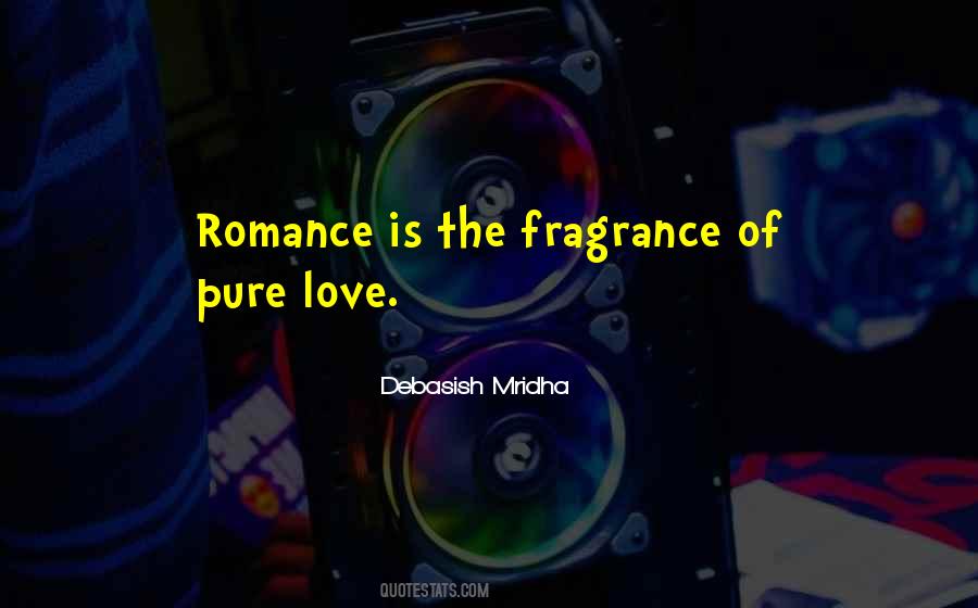 Romance Is Quotes #1357010