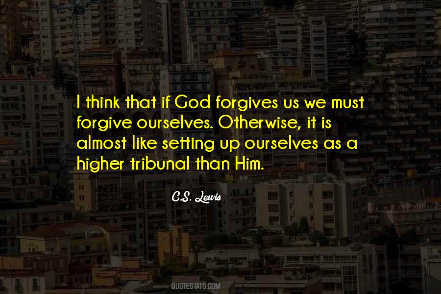 God Forgive Us Quotes #1337158