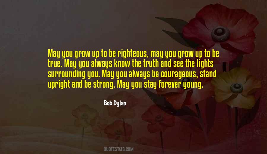 May You Stay Forever Young Quotes #629632