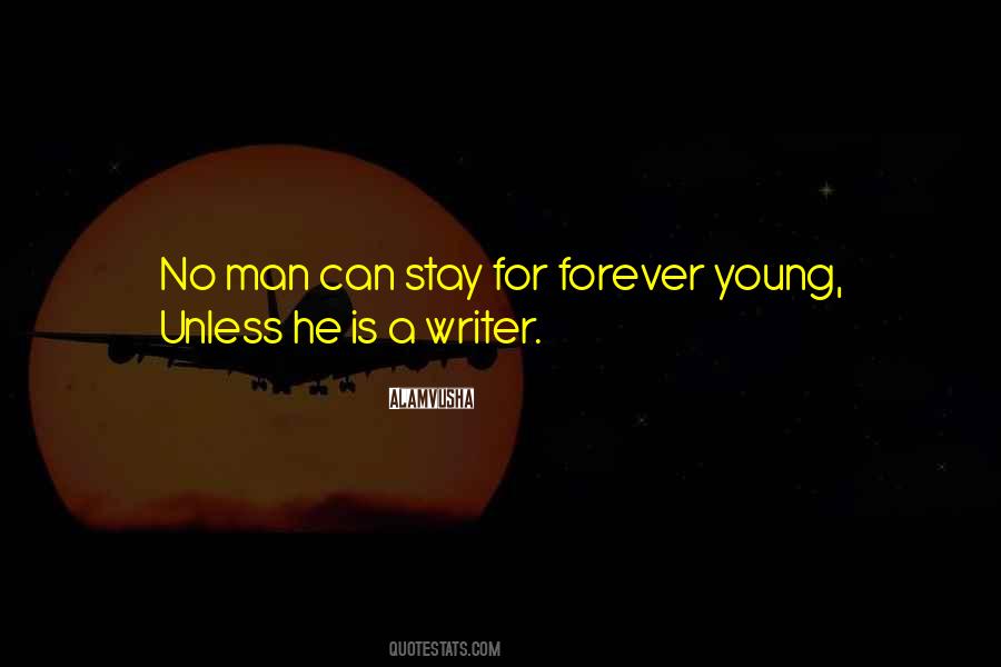May You Stay Forever Young Quotes #926394