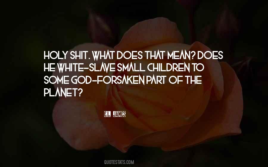 God Forsaken Quotes #1125301