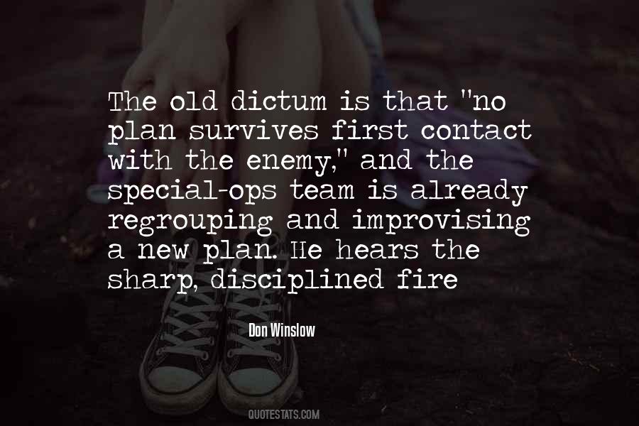 He Is Fire Quotes #1384966