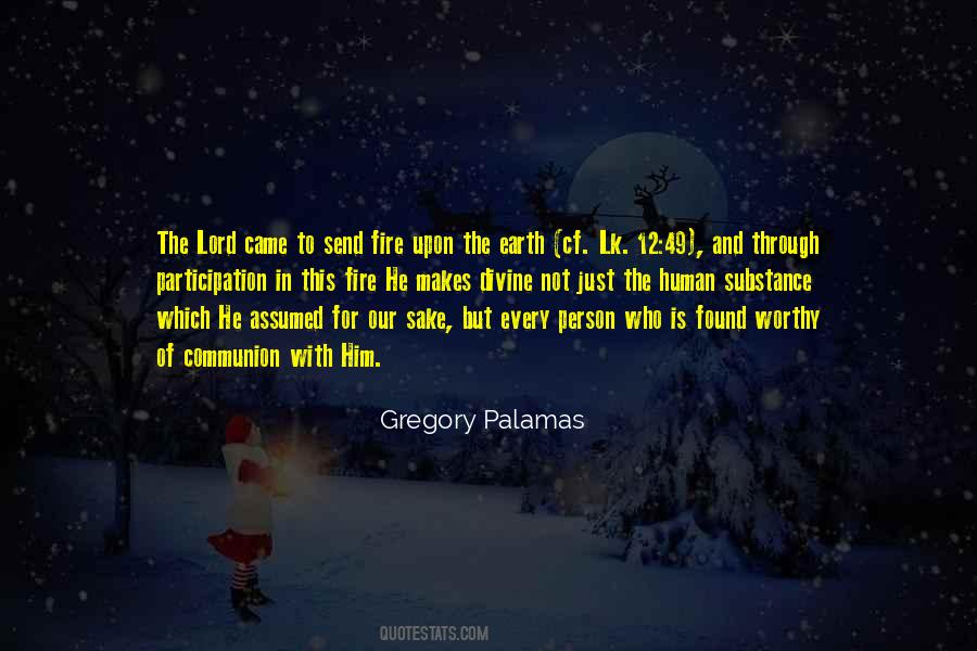 He Is Fire Quotes #1500221