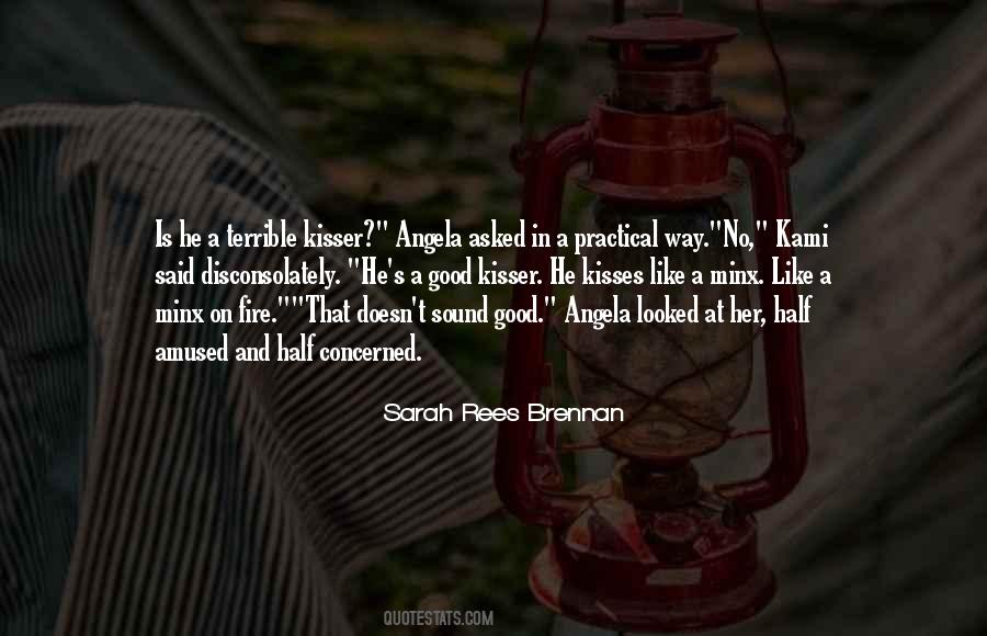 He Is Fire Quotes #1513150