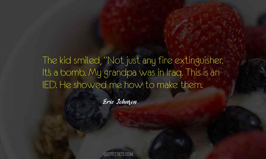 He Is Fire Quotes #1572929