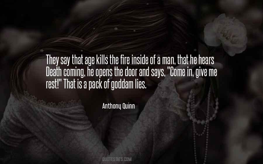 He Is Fire Quotes #1601892