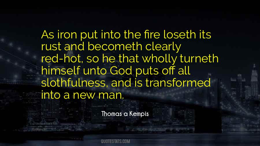 He Is Fire Quotes #1722779