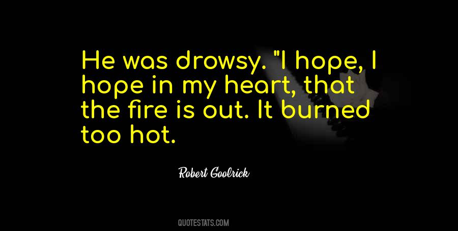 He Is Fire Quotes #177429