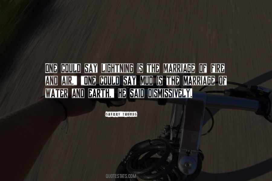 He Is Fire Quotes #266060