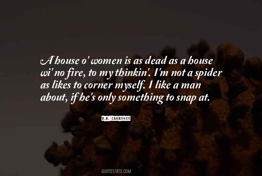 He Is Fire Quotes #663508