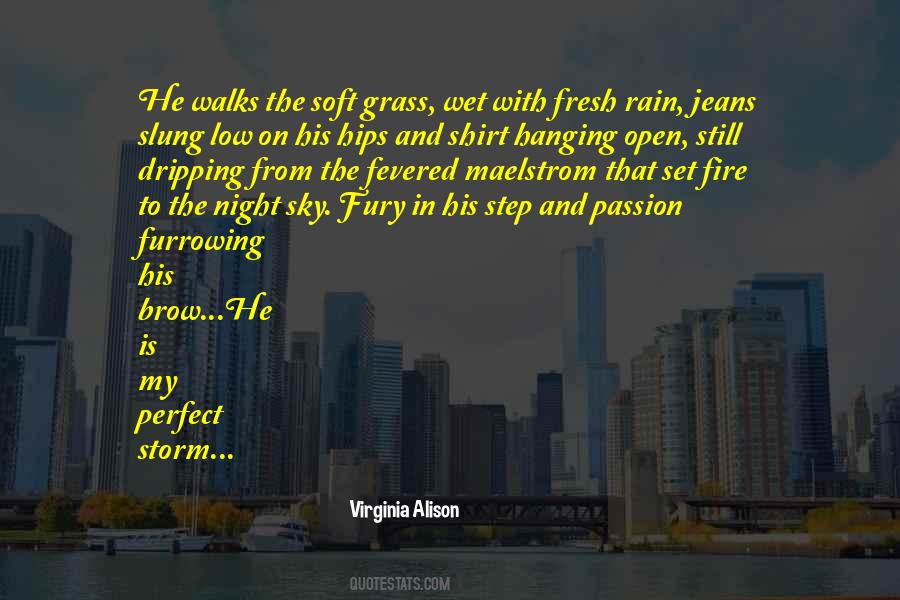 He Is Fire Quotes #952361