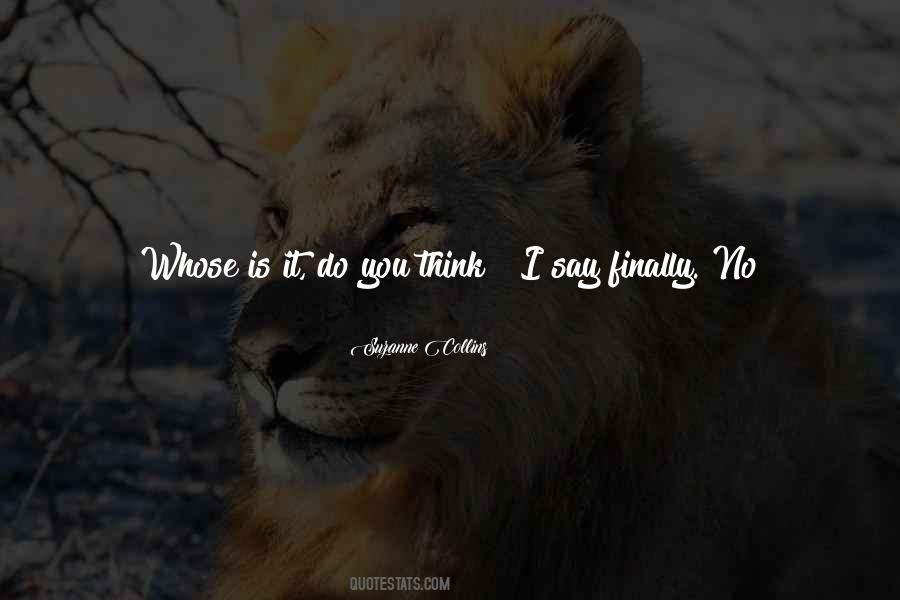 He Is Fire Quotes #957552